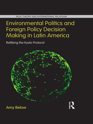 cover image of Environmental Politics and Foreign Policy Decision Making in Latin America